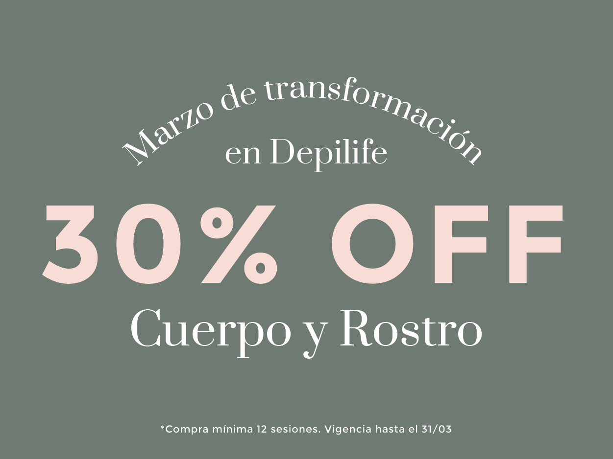 30% OFF cuerpo y rostro