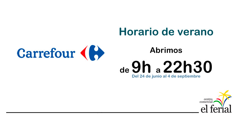 Carrefour amplía su horario de verano en CC El Ferial (Parla)